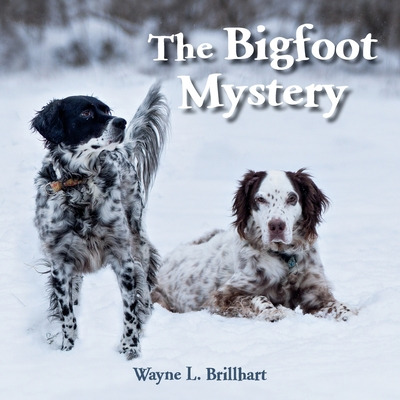 Libro The Bigfoot Mystery: A Rusty And Purdy Backyard Bir...