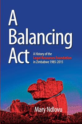 Libro A Balancing Act: A History Of The Legal Resources F...