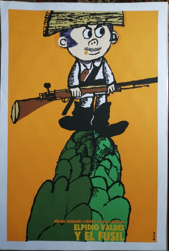 Afiche Elpidio Valdes Y El Fusil  51 Cm X 76 Cm