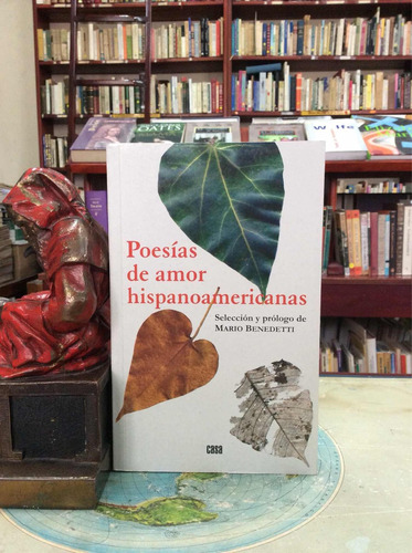 Poesia De Amor Hispanoaméricana, Selección De M. Benedetti