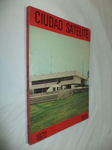Ciudad Satélite: 1972 - 1974. Colonos De Ciudad Satélite (Usado)