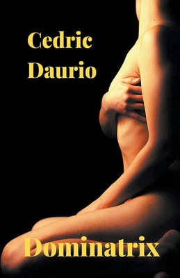 Libro Dominatrix - Daurio, Cedric