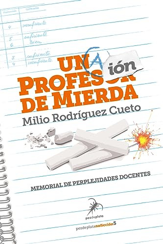 Una Profesion De Mierda - Rodriguez Cueto Milio