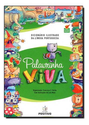 Livro Palavrinha Viva : Dicionario Ilustrado Da Lingua Portu