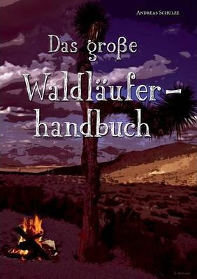 Libro Das Grosse Waldlauferhandbuch - Andreas Schulze