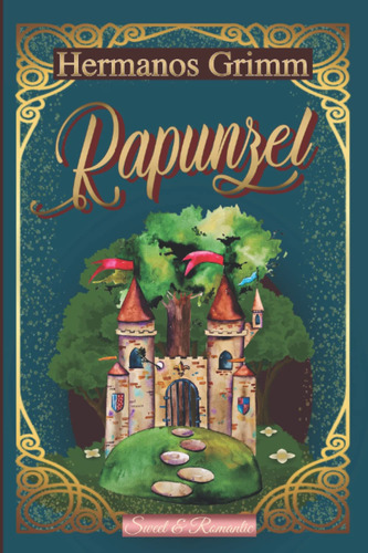 Libro : Rapunzel Cuento Original De Los Hermanos Grimm...