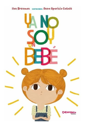 Ya No Soy Un Bebe