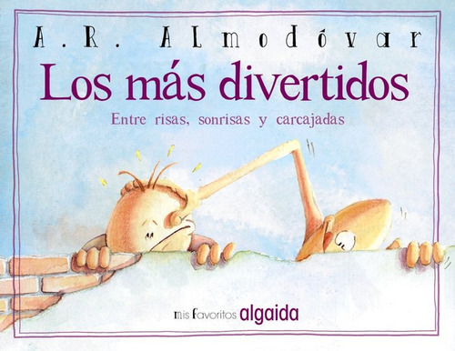 Mas Divertidos,los Mis Favoritos - Rodriguez Almodovar,anton