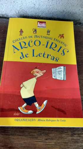 Livro: Coleção De Historias Infantis - Arco-iris De Letras