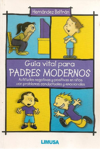 Libro Guía Vital Para Padres Modernos De Araceli Hernández B