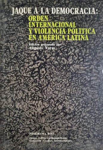 Libro - Jaque A La Democracia Augusto Varas