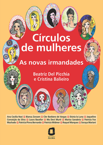 Círculos De Mulheres: As Novas Irmandades, De Cristina Beatriz; Balieiro. Editora Agora - Grupo Summus, Capa Mole Em Português