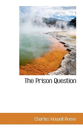 Libro The Prison Question - Reeve, Charles Howell