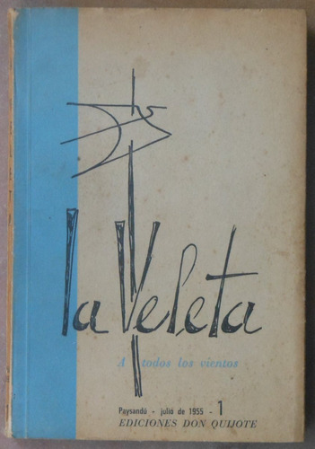 La Veleta - Paysandú,  Julio De 1955 - 1