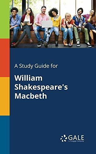 A Study Guide For William Shakespeare's Macbeth, De Cengage Learning Gale. Editorial Gale, Study Guides, Tapa Blanda En Inglés