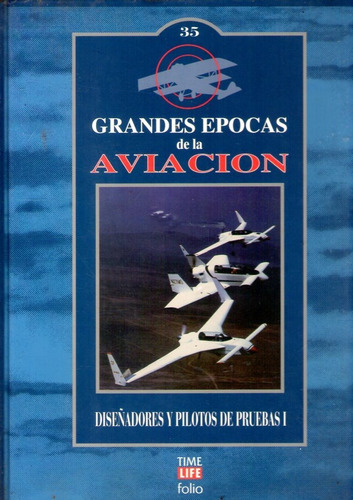 Grandes Épocas De La Aviación 35 Diseñadores Y Pilotos De Pr