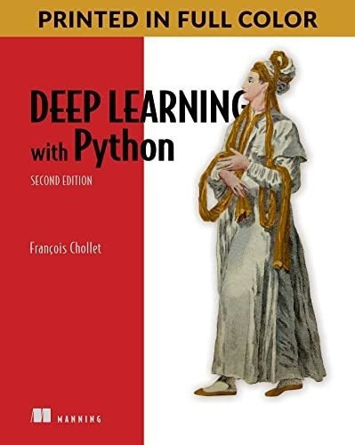 Deep Learning With Python, Second Edition - Chollet,, de Chollet, Francois. Editorial Manning en inglés