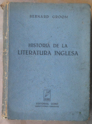 Historia De La Literatura Inglesa - Bernard Groom