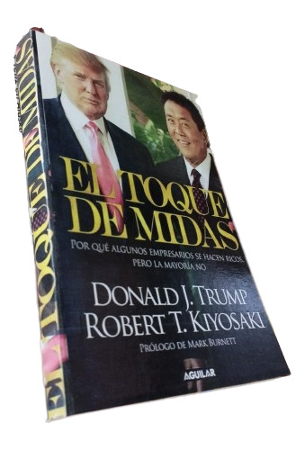 Libro: El Toque De Midas - Donald Trump Y Robert Kiyosoki