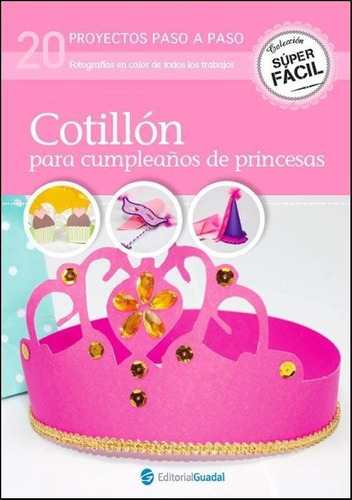Cotillon Para Cumpleaños De Princesas, De Zylberdyk, Fabiana. Editorial Guadal En Español