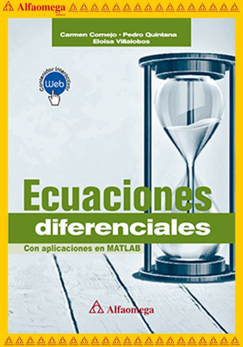 Ecuaciones Diferenciales - Con Aplicaciones En Matlab, De Cornejo Serrano, María Del Carmen. Editorial Alfaomega Grupo Editor, Tapa Blanda, Edición 1 En Español, 2020