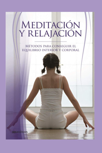 Libro: Meditación Y Relajación: Métodos Para Conseguir El Eq