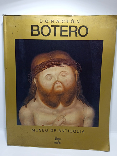 Donación Botero - Museo De Antioquia - Arte Colombiano