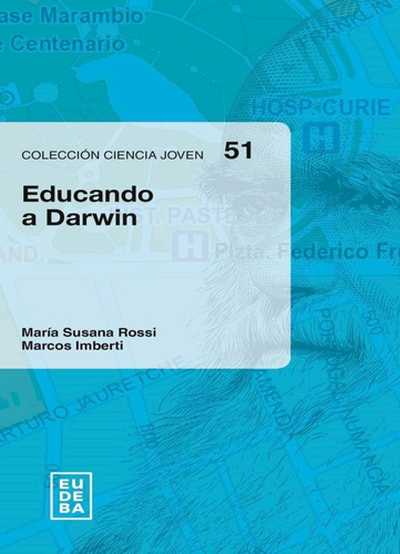 Educando a Darwin, de Marcos Imberti. Editorial EUDEBA, tapa blanda en español, 2021