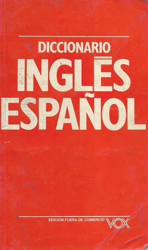 Diccionario Inglés Español / Vox Conciso