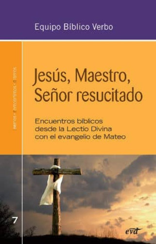 Jesus Maestro Señor Resucitado