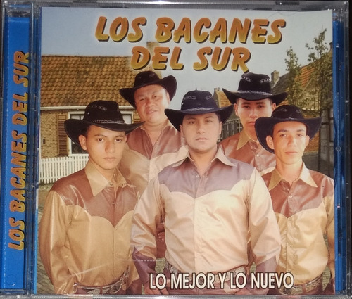 Los Bacanes Del Sur - Lo Mejor Y Lo Nuevo