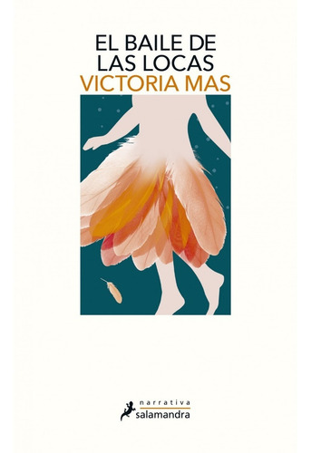 El Baile De Las Locas. Victoria Mas. Salamandra