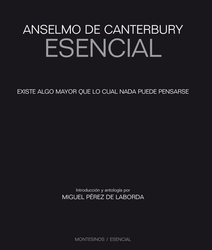 Anselmo De Canterbury Esencial