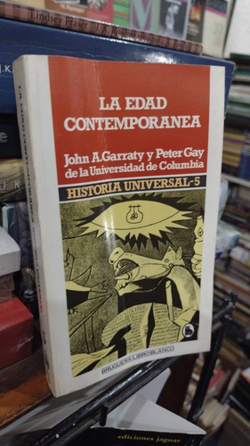 John Garraty Peter Gay  La Edad Contemporanea 