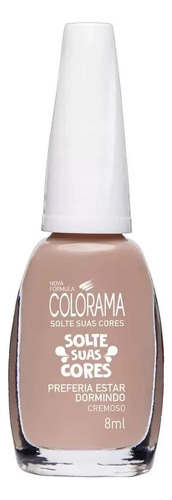 Esmalte Colorama Prefeira Estar Dormindo Solte Suas Cores