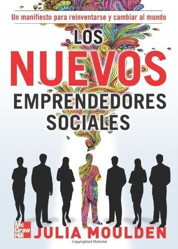 Los Nuevos Emprendedores Sociales - Moulden, Julia, De Moulden, Julia. Editorial Mcgraw-hill Interamericana Editores S.a. De C.v. En Español