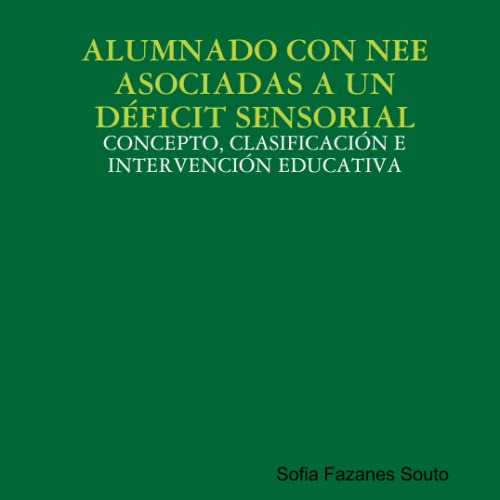 Alumnado Con Nee Asociadas A Un Deficit Sensorial: Concepto