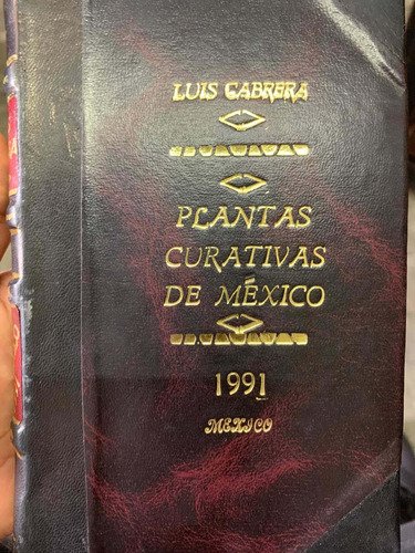 Plantas Curativas De México, Luis Cabrera