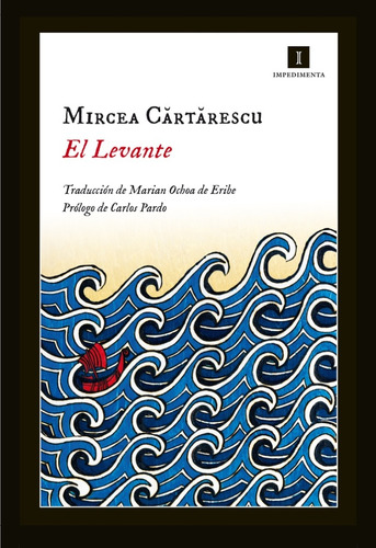 El Levante - Mircea Cartarescu