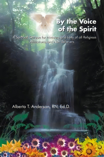 By The Voice Of The Spirit, De Alberta Anderson Rn Ed.d.. Editorial Authorhouse, Tapa Blanda En Inglés