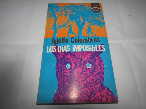 Los Dias Imposibles - Adolfo Colombres - 2729