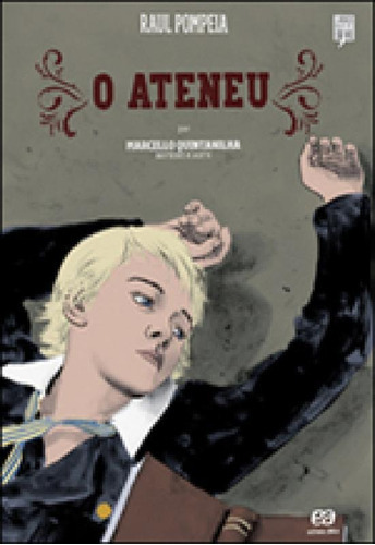 O Ateneu, De Pompeia, Raul. Editora Ática, Capa Mole, Edição 1ª Edição - 2012 Em Português