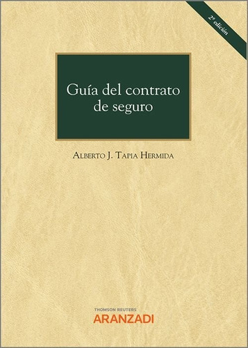 Guia Del Contrato De Seguro, De Alberto J Tapia Hermida. Editorial Aranzadi En Español