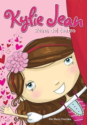 Imagen 1 de 2 de Kylie Jean Reina Del Teatro - Marci Peschke - Latinbooks