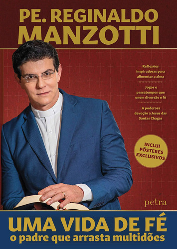 Uma Vida De Fé: O Padre Que Arrasta Multidões, De Reginaldo Manzotti. Série Uma Vida De Fé, Vol. 1. Editora Petra, Capa Mole, Edição 1 Em Português, 2019