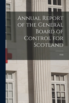 Libro Annual Report Of The General Board Of Control For S...