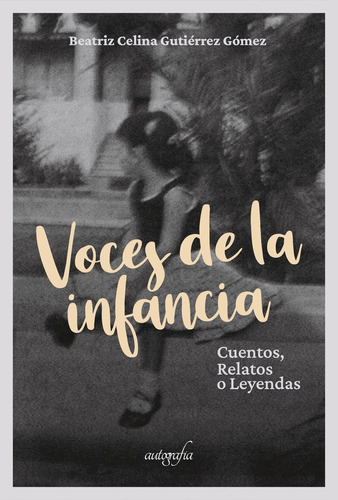 Libro Voces De La Infancia ? Cuentos, Relatos O Leyendas