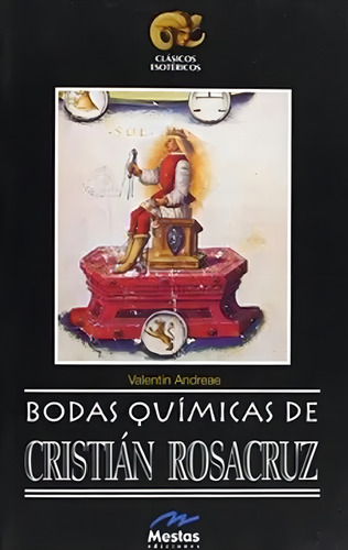 Bodas Químicas De Cristian Rosacruz, De Valentín Andreae. Nuevos Horizontes Editorial Ediciones Mestas, Tapa Blanda, Edición 1.0 En Español, 2001