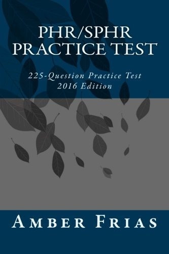 Book : Phr/sphr Practice Test - 2016 Edition 225-question..