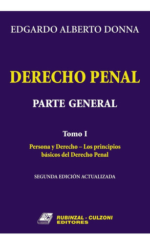 Derecho Penal Parte General. Tomo. 1 - Donna, Edgardo A